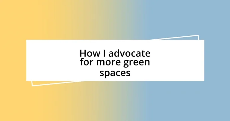 How I advocate for more green spaces