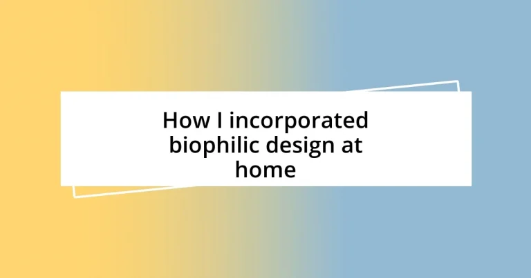 How I incorporated biophilic design at home