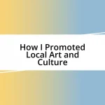 How I Promoted Local Art and Culture