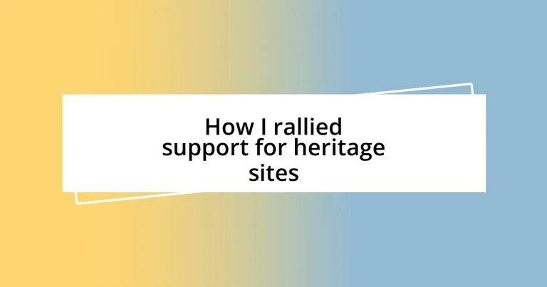 How I rallied support for heritage sites