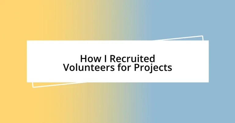 How I Recruited Volunteers for Projects