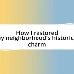 How I restored my neighborhood’s historical charm