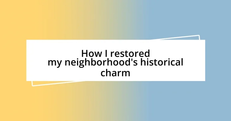 How I restored my neighborhood’s historical charm