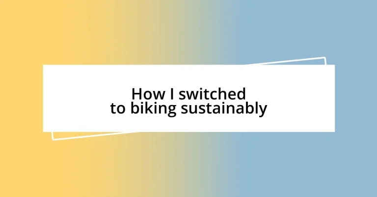 How I switched to biking sustainably