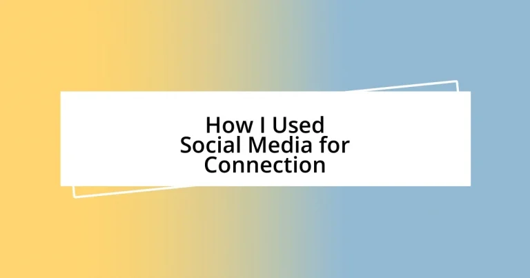 How I Used Social Media for Connection