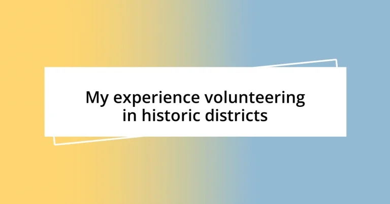 My experience volunteering in historic districts