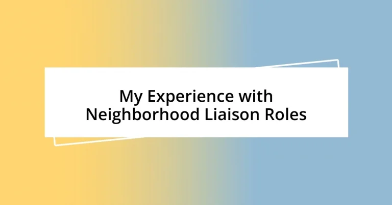 My Experience with Neighborhood Liaison Roles