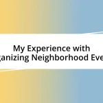 My Experience with Organizing Neighborhood Events