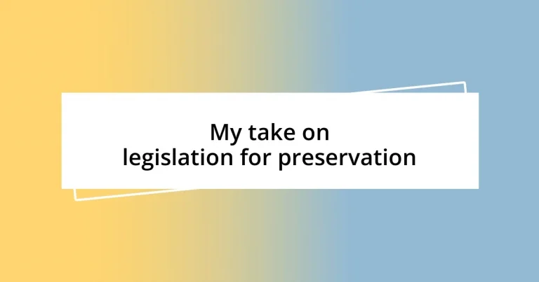 My take on legislation for preservation