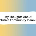 My Thoughts About Inclusive Community Planning