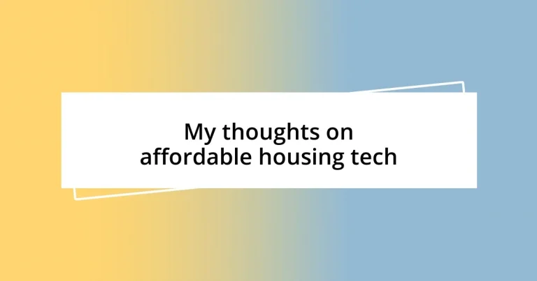 My thoughts on affordable housing tech