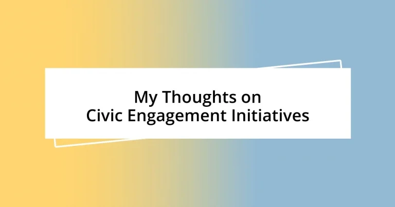 My Thoughts on Civic Engagement Initiatives