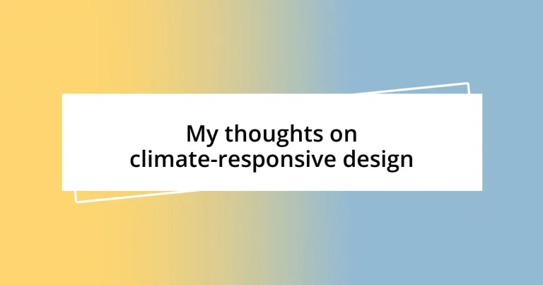 My thoughts on climate-responsive design