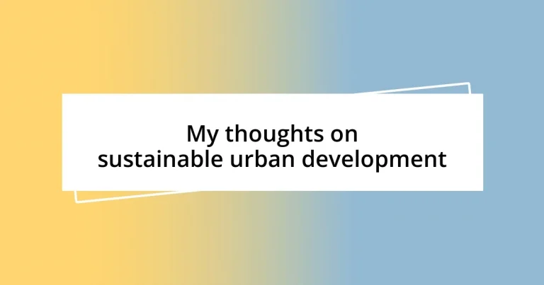 My thoughts on sustainable urban development