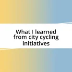 What I learned from city cycling initiatives