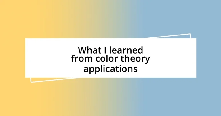 What I learned from color theory applications