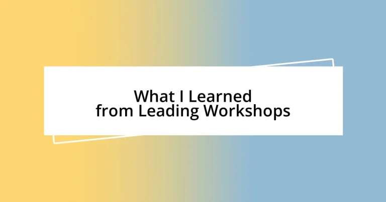 What I Learned from Leading Workshops