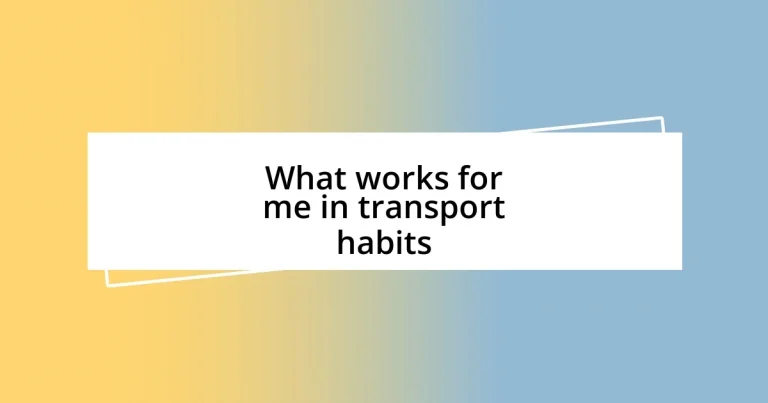 What works for me in transport habits