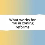 What works for me in zoning reforms