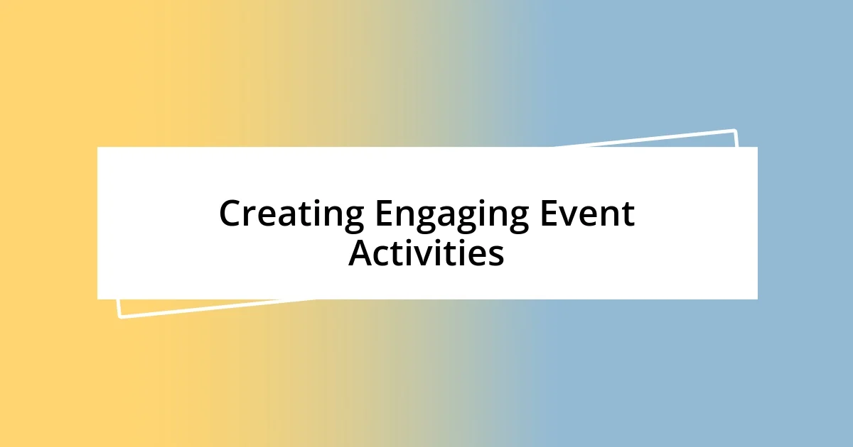 Creating Engaging Event Activities