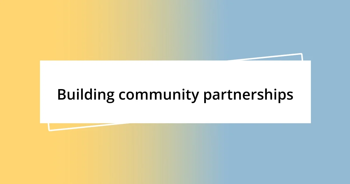 Building community partnerships