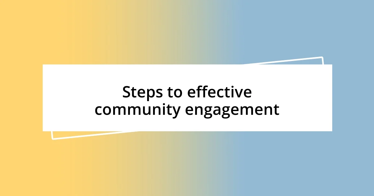 Steps to effective community engagement