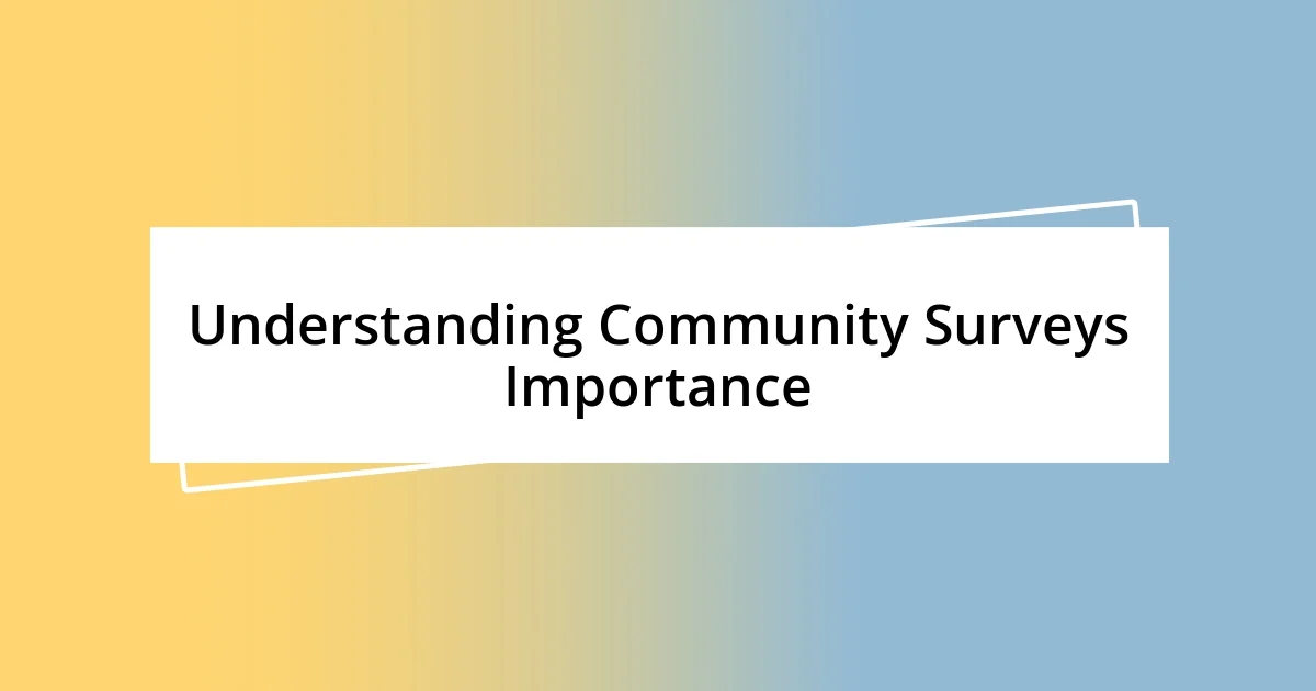 Understanding Community Surveys Importance