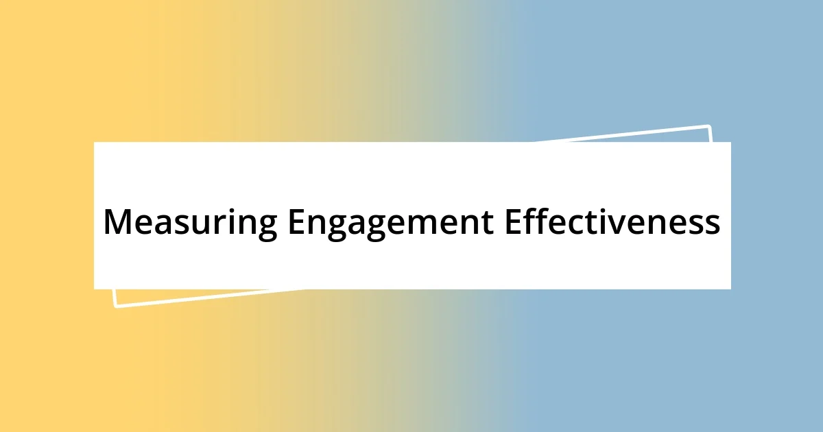 Measuring Engagement Effectiveness